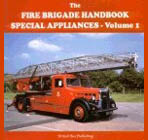 The Fire Brigade Handbook, Special Appliances Volume 1 (1997)