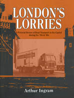 London's Lorries by Arthur Ingram (1990)