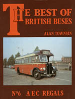 The Best of British Buses No 6 AEC Regals by Alan Townsin (1982)